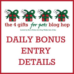 4 Gifts for Pets bonus entry details